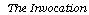 The Invocation